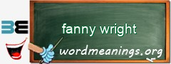 WordMeaning blackboard for fanny wright